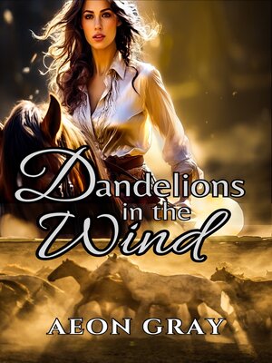 cover image of Dandelions in the Wind